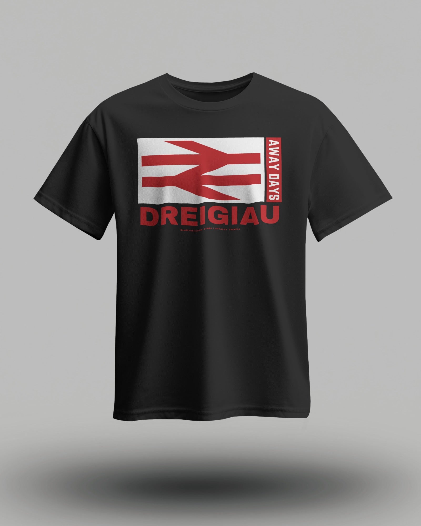 DREIGIAU T-Shirt | Wales Cymru | Loyalty Travels