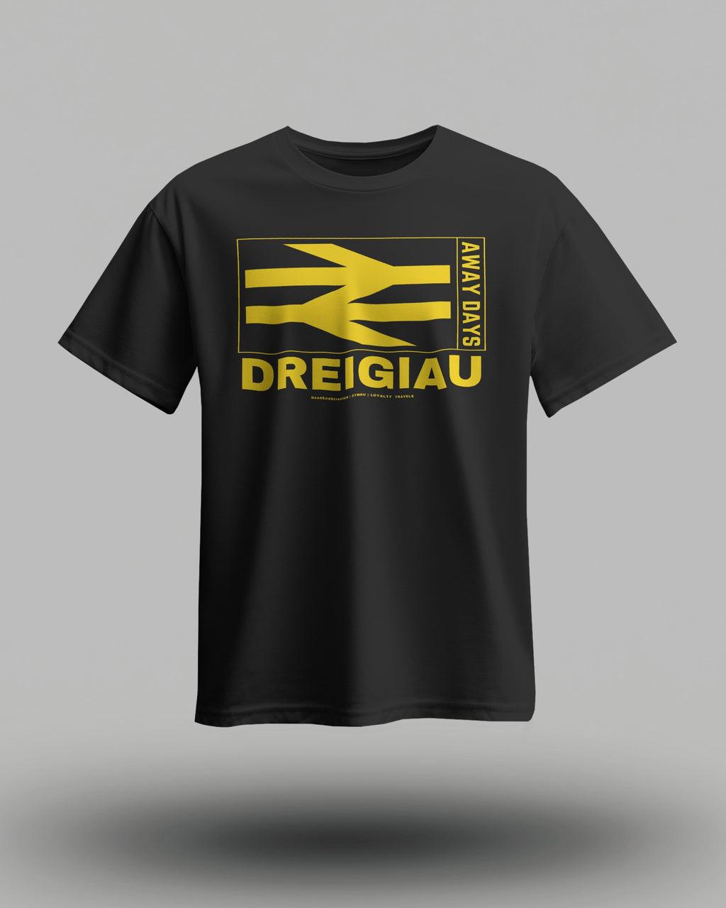 DREIGIAU T-Shirt | Wales Cymru | Loyalty Travels