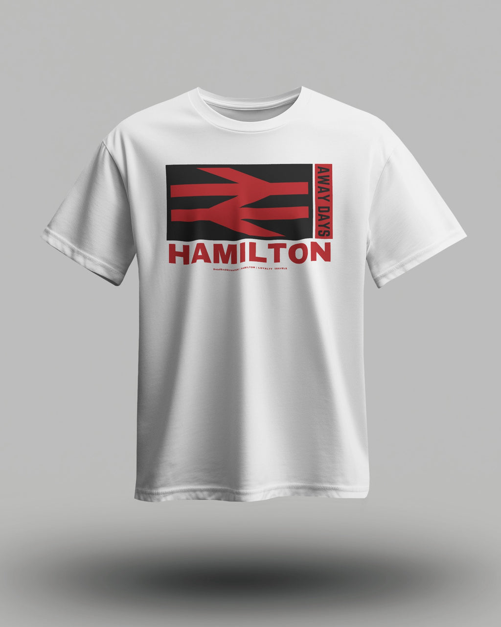 HAMILTON T-Shirt | Loyalty Travels