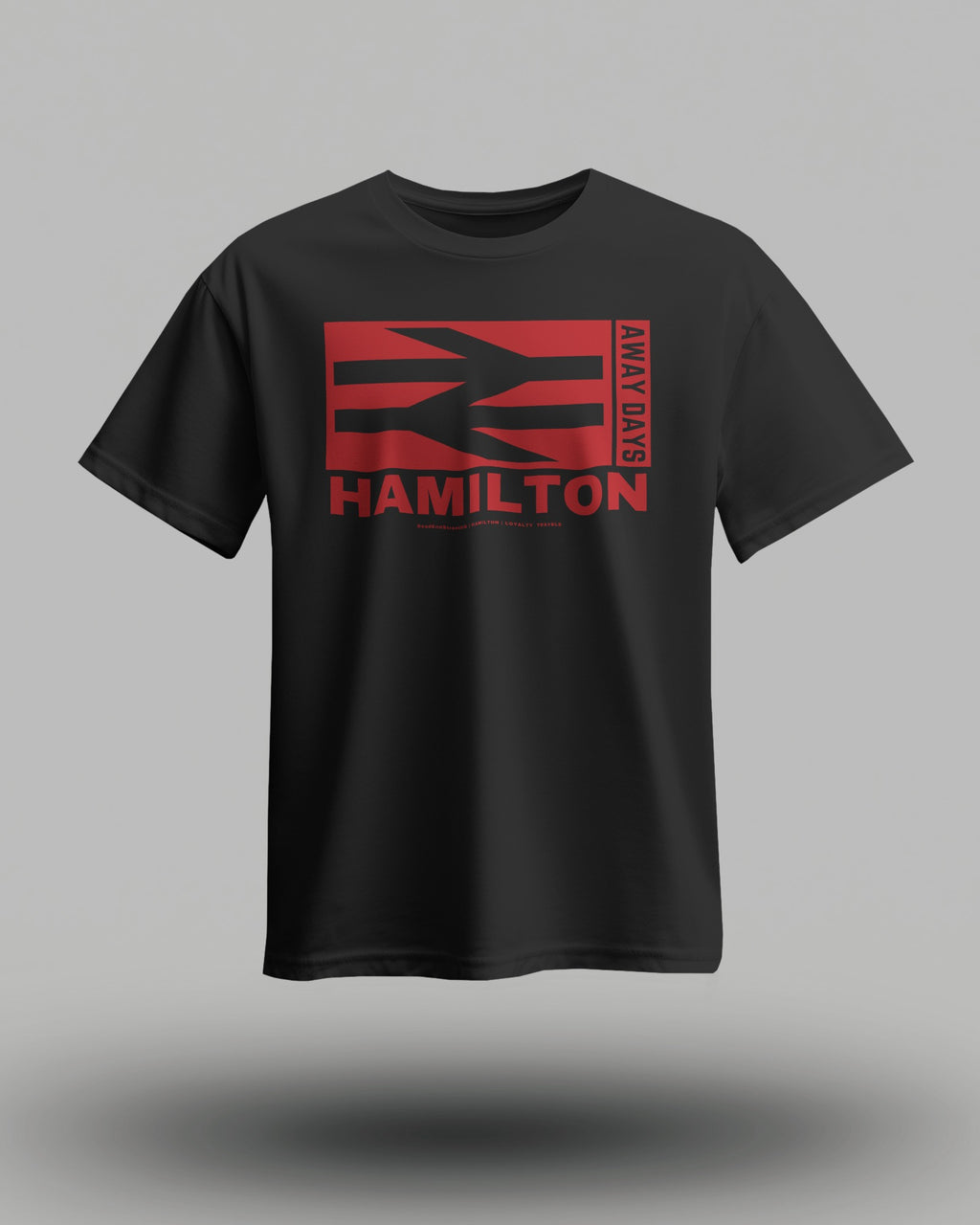 HAMILTON T-Shirt | Loyalty Travels