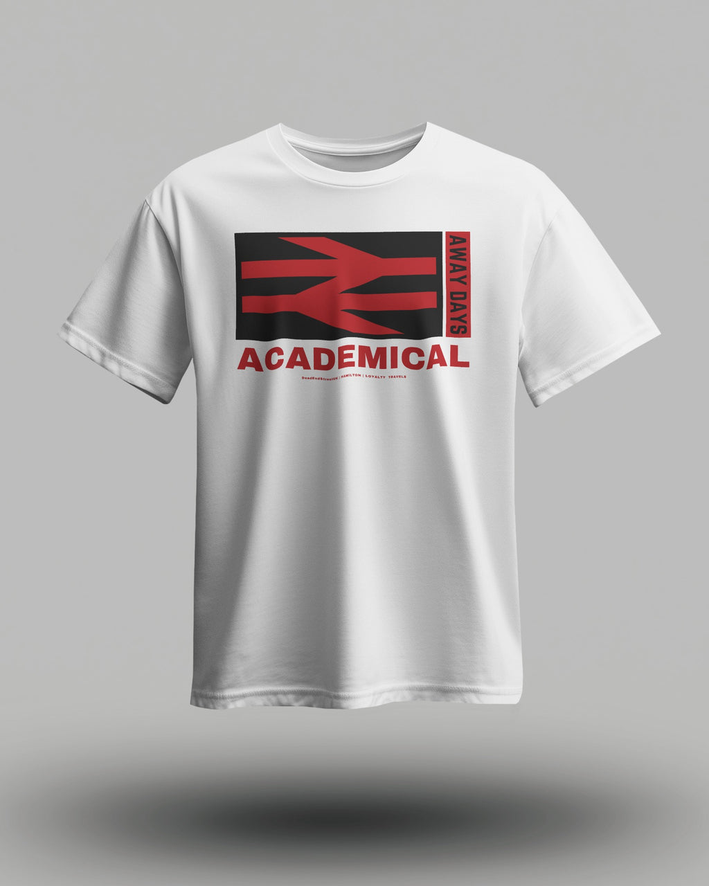 ACADEMICAL T-Shirt | Hamilton | Loyalty Travels