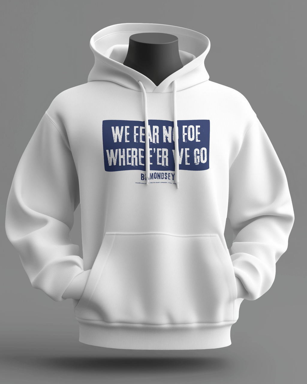 WE FEAR NO FOE WHERE E'ER WE GO Midweight Hoodie | Millwall East London | Till the End